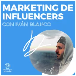 Marketing de Influencers Podcast artwork
