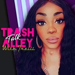 Trash Talk Alley Podcast artwork