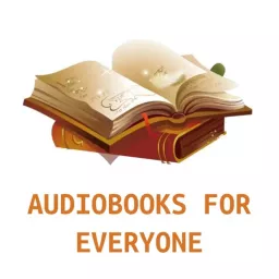 Audiobooks For Everyone Podcast artwork