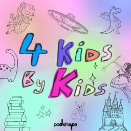 4 kids by kids Podcast artwork