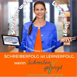 Schreiben gelingt mit Stephanie Ingrid Müller Podcast artwork