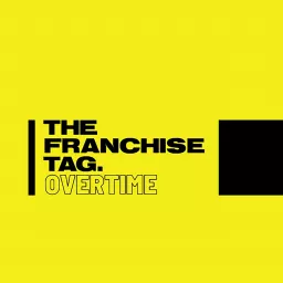 Franchise Tag Overtime Podcast artwork