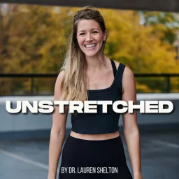 UNSTRETCHED Podcast artwork