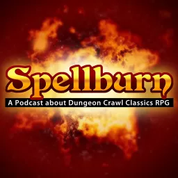 Spellburn Podcast artwork