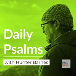 Daily Psalms with Hunter Barnes