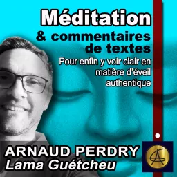 Méditation - Le Pouvoir d'Éveil des Commentaires de Textes Podcast artwork