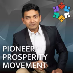 Pioneer Prosperity Movement Podcast artwork