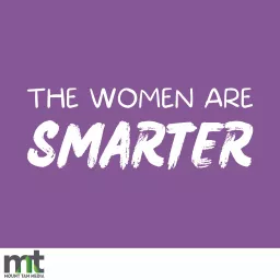 The Women Are Smarter Podcast artwork