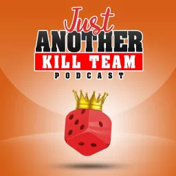 Just Another Kill Team Podcast artwork