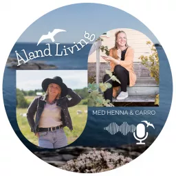 Åland Living med Henna och Carro Podcast artwork