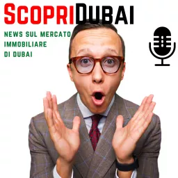 Investimenti Immobiliari a Dubai: Guida Pratica per il Successo Podcast artwork
