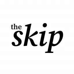 The Skip podcast artwork