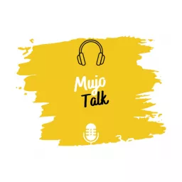 Mujo Talk : Apprendre de l'expérience des autres Podcast artwork