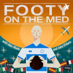 Footy On The Med Podcast artwork