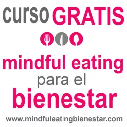Mindful Eating para el Bienestar Podcast artwork