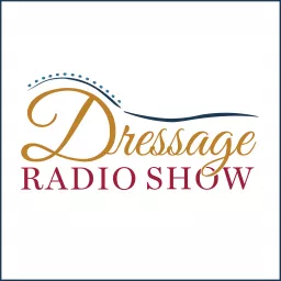 The Dressage Radio Show Podcast artwork
