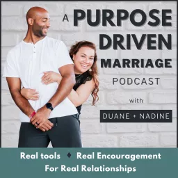 A Purpose Driven Marriage Podcast