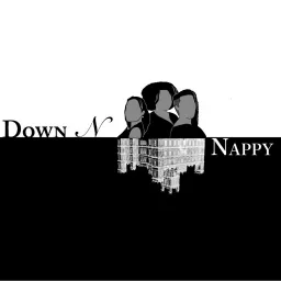 Down N Nappy Podcast artwork