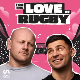 For The Love Of Rugby Podcast artwork