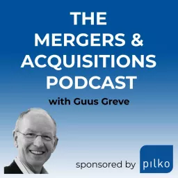 The Mergers & Acquisitions Podcast