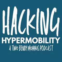 Hacking Hypermobility