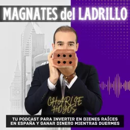 Magnates del Ladrillo Podcast artwork