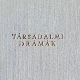 Társadalmi drámák [Tilos Rádió podcast]