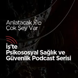 Anlatacak Çok Şey Var