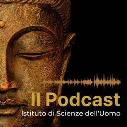 Istituto di Scienze dell'Uomo | Dialoghi e pratiche Podcast artwork