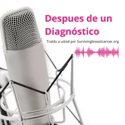Después de un Diagnóstico Podcast artwork