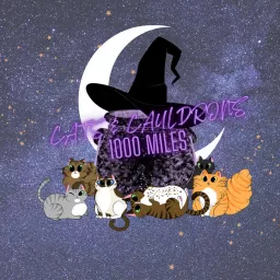 Cats & Cauldrons: 1000 Miles