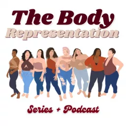 The Body Representation Series + Podcast artwork