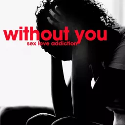 Without You Podcast artwork