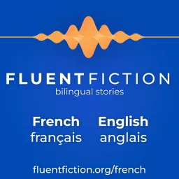 Fluent Fiction - French Podcast artwork