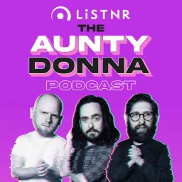 Aunty Donna Podcast artwork