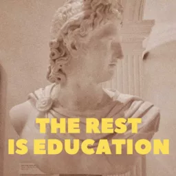 The Rest is Education