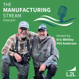 The Manufacturing Stream Podcast artwork