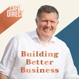 Building Better Business Podcast artwork