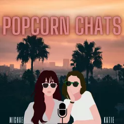 Popcorn Chats Podcast artwork