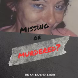 MISSING OR MURDERED Podcast artwork