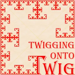 Twigging Onto Twig