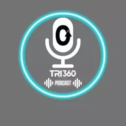 TRI360 PODCAST