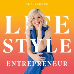 Lifestyle Entrepreneur Podcast artwork