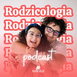 Rodzicologia Podcast artwork