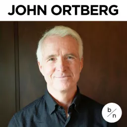John Ortberg | Become New Podcast artwork