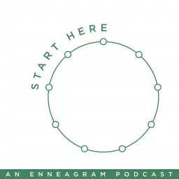 Start Here | An Enneagram Podcast artwork