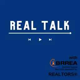Real Talk with BRREA REALTORS® Podcast artwork