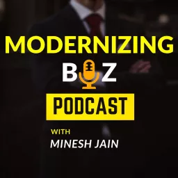 Modernizing Biz Podcast artwork