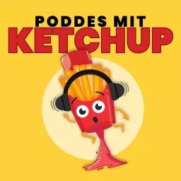 Poddes mit Ketchup Podcast artwork