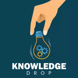 Knowledge Drop Podcast artwork